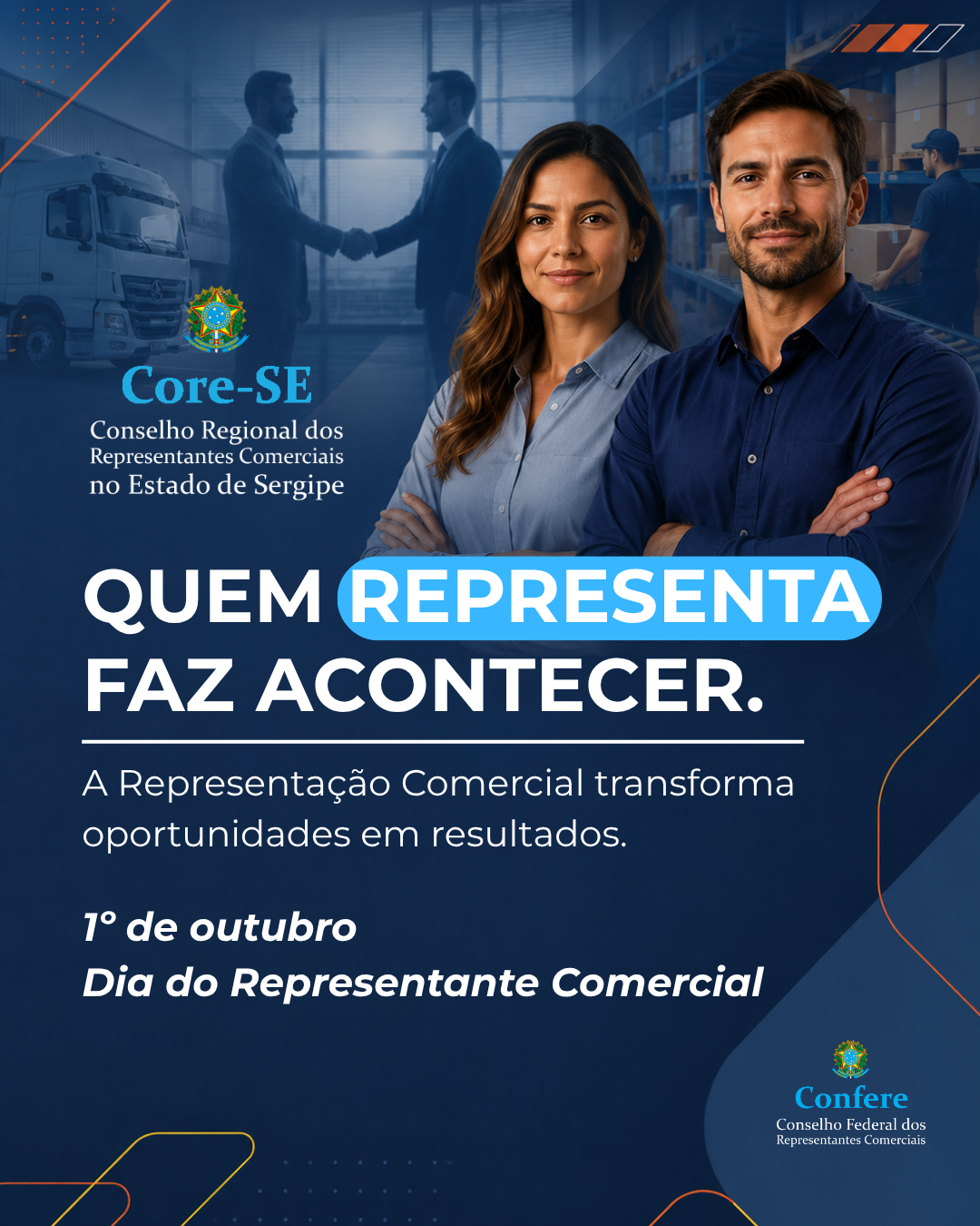 Quem representa faz acontecer